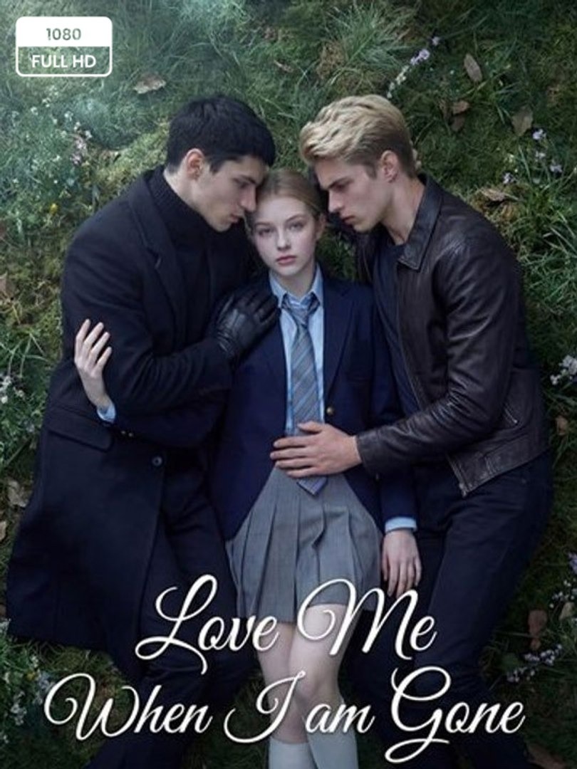 Love Me When I\'m Gone